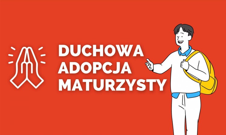 Duchowa adopcja maturzysty.